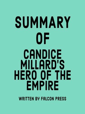 cover image of Summary of Candice Millard's Hero of the Empire